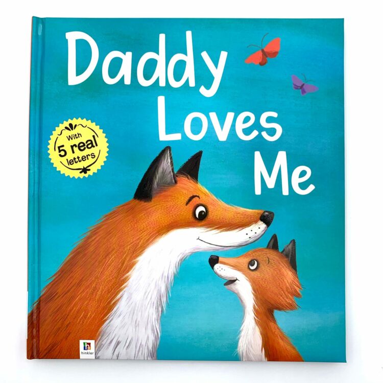Daddy Loves Me (Padded Picture Book)